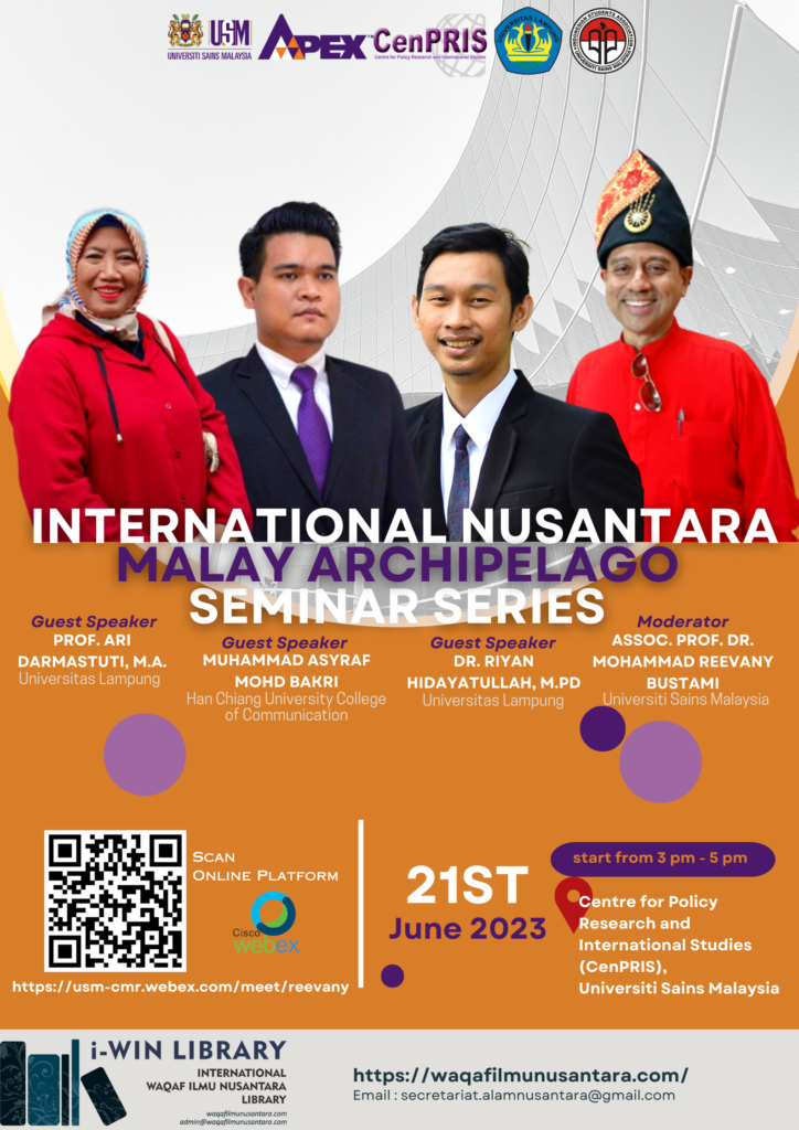 International Nusantara Malay Archipelago Seminar Series (6)